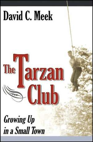 The Tarzan Club de David C. Meek