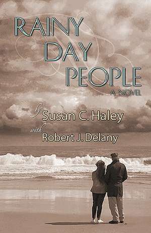 Rainy Day People de Susan Haley