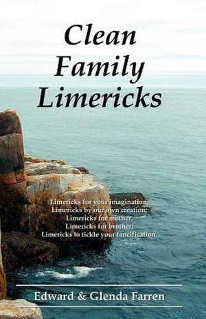 Clean Family Limericks de Edward Farren