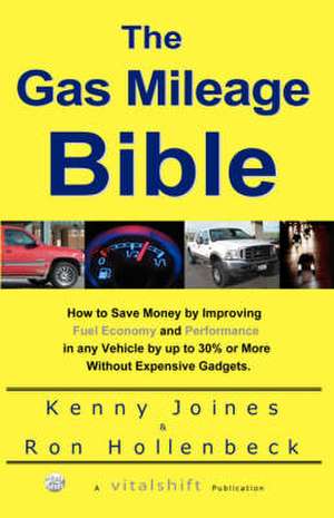 The Gas Mileage Bible de Kenny Joines