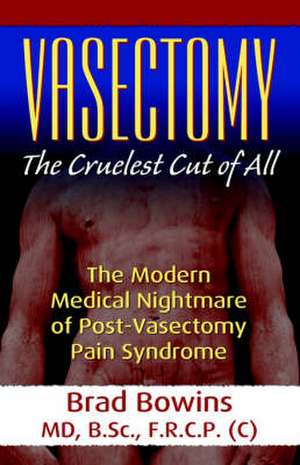 Vasectomy de Brad Browns