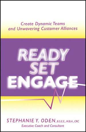 Ready, Set, Engage de Stephanie Y. Oden