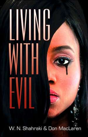 Living with Evil de Don MacLaren