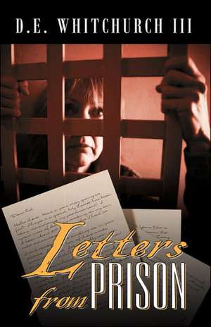 Letters from Prison de III D. E. Whitchurch