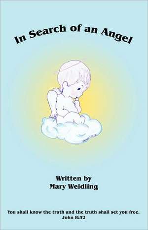 In Search of an Angel de Mary J. Weidling