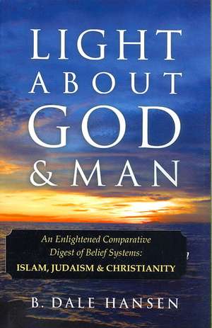 Light about God & Man: Success Strategies for the Young, Gifted, and Black de B. Dale Hansen