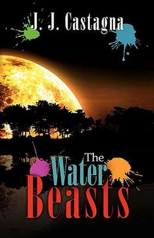 The Water Beasts de J. J. Castagna