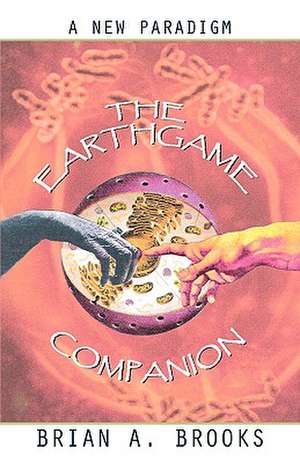 The Earthgame Companion de Brian A. Brooks