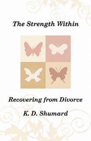 The Strength Within de K. D. Shumard