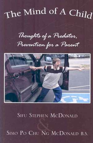 The Mind of a Child de Stephen Brian McDonald