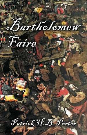 Bartholomew Faire de Patrick H. B. Porter