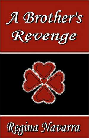 A Brother's Revenge de Regina Navarra