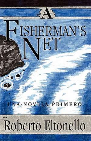 A Fisherman's Net de Roberto Eltonello