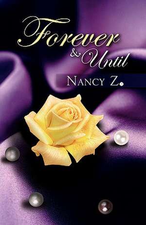 Forever and Until de Nancy Z