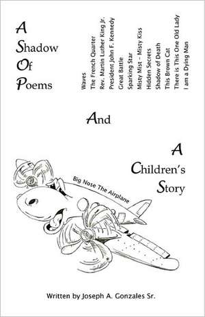 A Shadow of Poems and a Children's Story de Sr. Joseph a. Gonzales