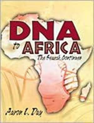 DNA to Africa de Aaron L. Day