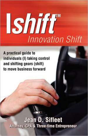 Ishift - Innovation Shift de Jean D. Sifleet