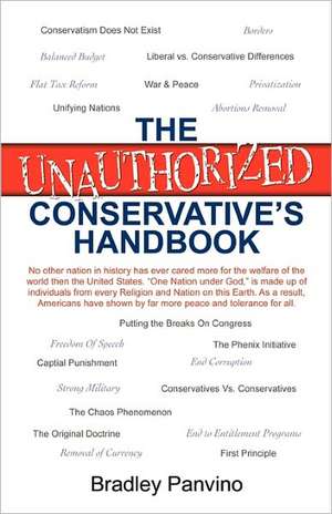 The Unauthorized Conservatives Handbook de Bradley Panvino