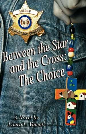 Between the Star and the Cross de Laura L. Valenti