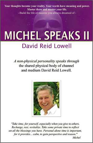 Michel Speaks II de David Reid Lowell