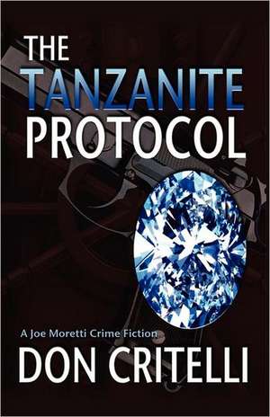 The Tanzanite Protocol de Don Critelli