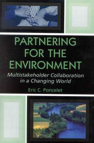 Partnering for the Environment de Eric C. Poncelet