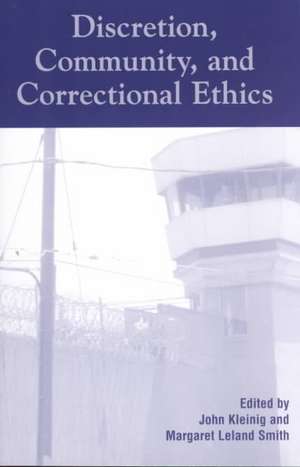 Discretion, Community, and Correctional Ethics