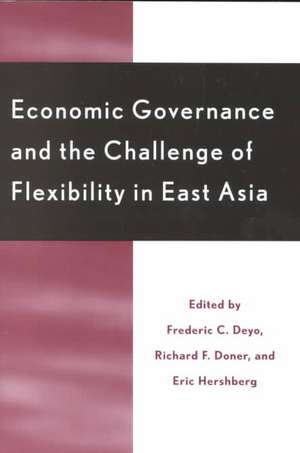 Economic Governance and the Challenge of Flexibility in East Asia