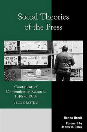 Social Theories of the Press de Hanno Hardt