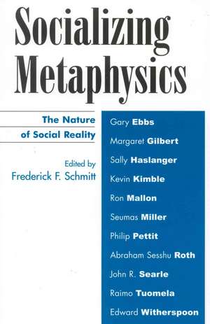 Socializing Metaphysics de Frederick F. Schmitt