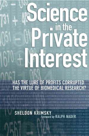 Science in the Private Interest de Sheldon Krimsky