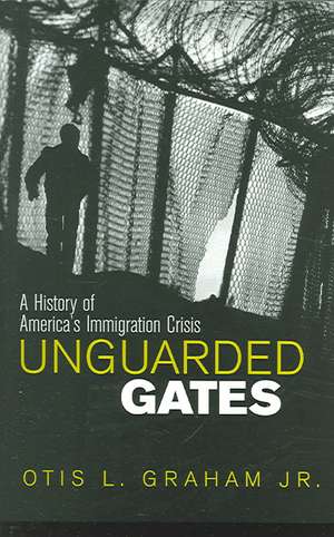 Unguarded Gates de Otis L.Jr. Graham