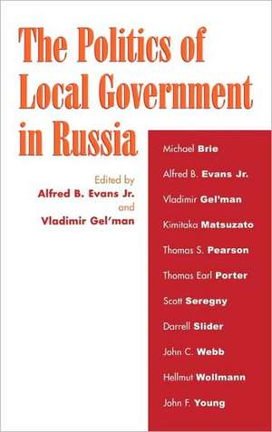 The Politics of Local Government in Russia