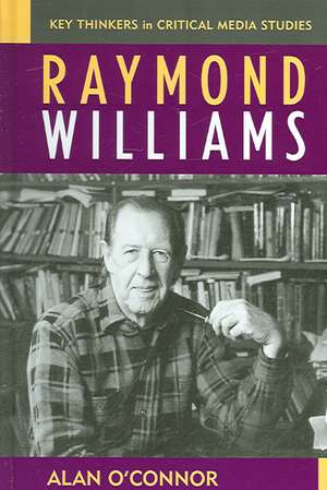 Raymond Williams de Alan O'Connor