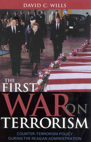 The First War on Terrorism de David C. Wills