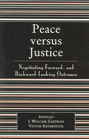 Peace Versus Justice