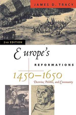 Europe's Reformations, 1450-1650 de James D. Tracy