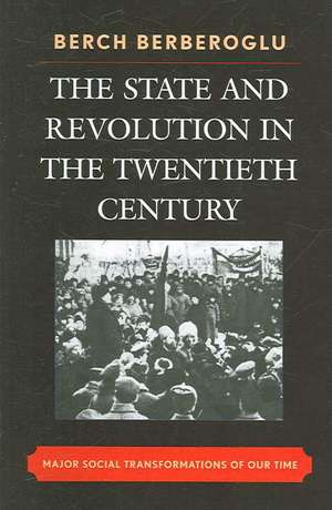 The State and Revolution in the 20th Century de Professor Berch Berberoglu