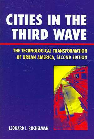 Cities in the Third Wave de Leonard I. Ruchelman