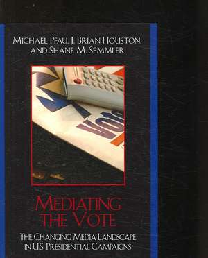 Mediating the Vote de Shane M. Sammler