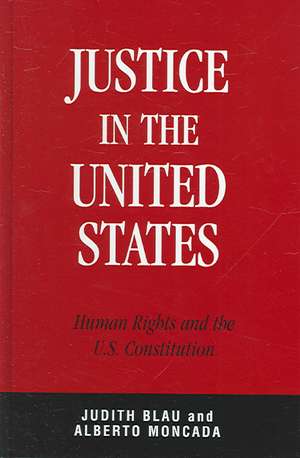 Justice in the United States de Judith R. Blau