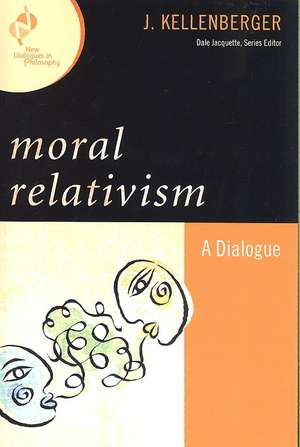 Moral Relativism de J. Kellenberger