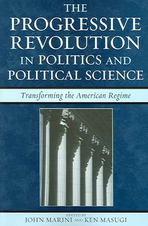 The Progressive Revolution in Politics and Political Science