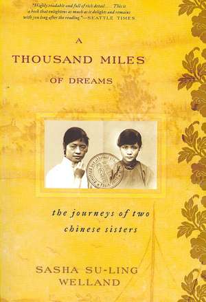 A Thousand Miles of Dreams de Sasha Su-Ling Welland