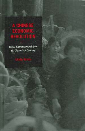 A Chinese Economic Revolution de Linda Grove