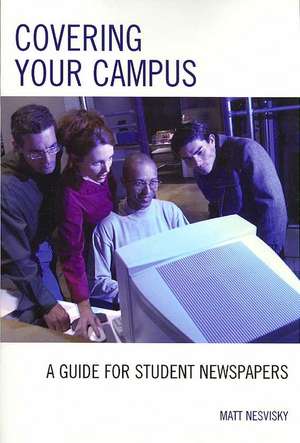 Covering Your Campus de Matt Nesvisky