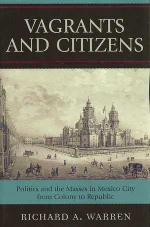 Vagrants and Citizens de Richard A. Warren