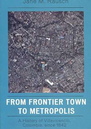 From Frontier Town to Metropolis de Jane M. Rausch