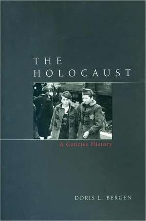 The Holocaust de Doris L. Bergen