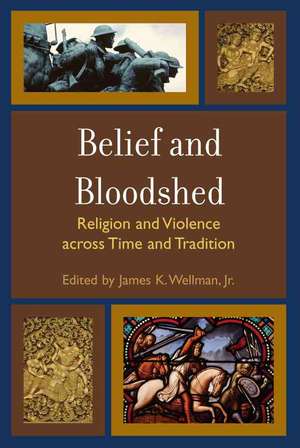 Belief and Bloodshed